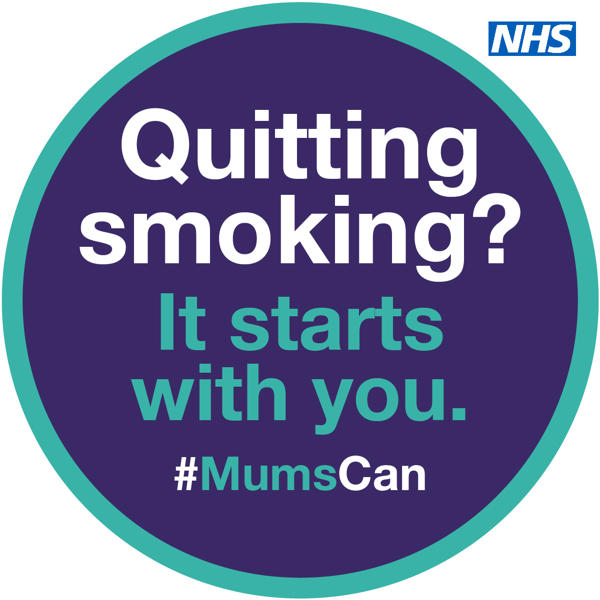 Quitting smoking? It starts with you. #MumsCan